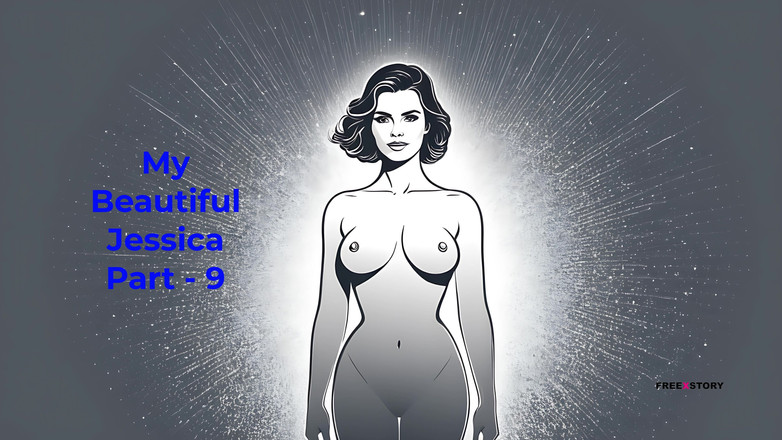 LustWhispers: My Beautiful Jessica Part - 9 - English Audio Sex Story