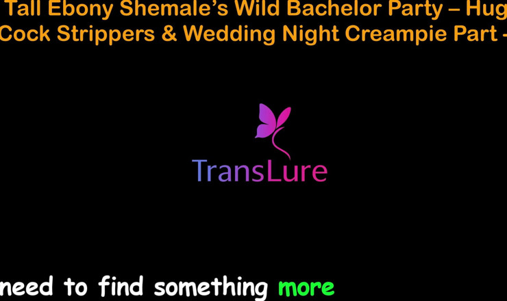 TransLure: English Audio Sex Story - Tall Ebony Shemale’s Wild Bachelor Party -...