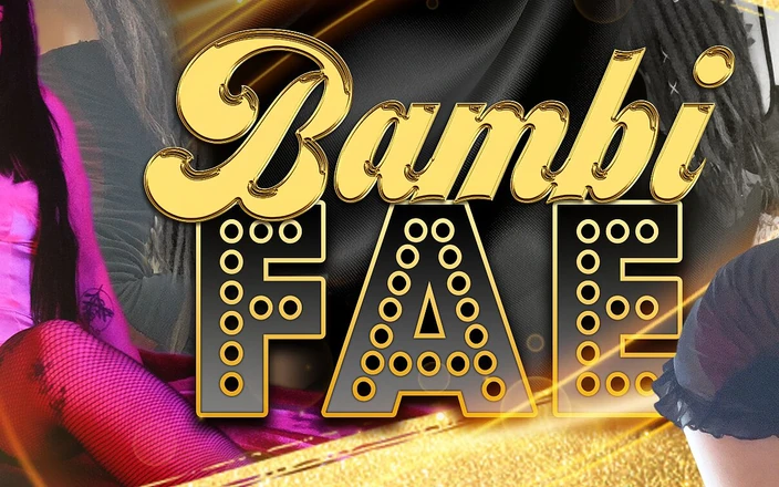 Bambi Fae: Stomping
