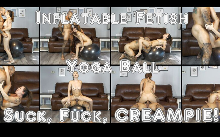 xNatashaGrey: Fetiș gonflabil - suge, fute și ejaculare înăuntru