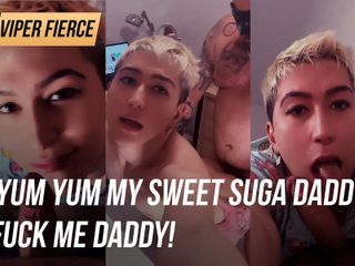 Viper Fierce: Yum yum我甜美的suga爸爸。操我爸爸！