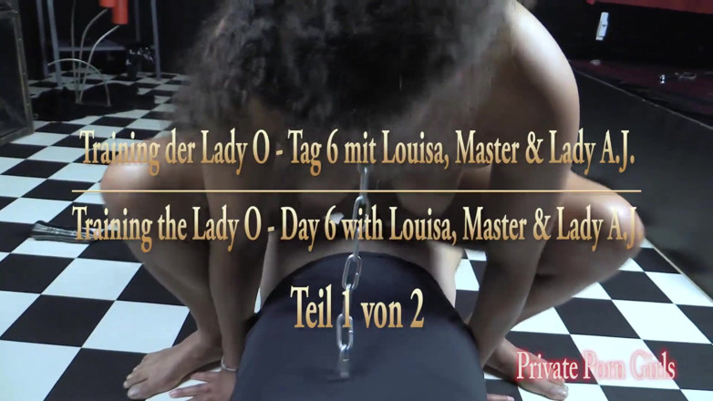 Private Porn Girls: Trénink lady O - den 6 s Louisou, Master &amp; Lady a.j. - část 1