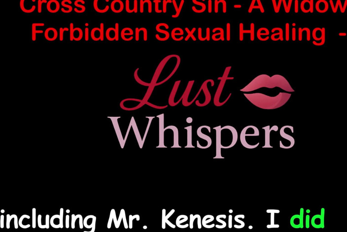 LustWhispers: Cross Country Sin: a Widower’s Illicit Sexual Healing Part 88 - English...