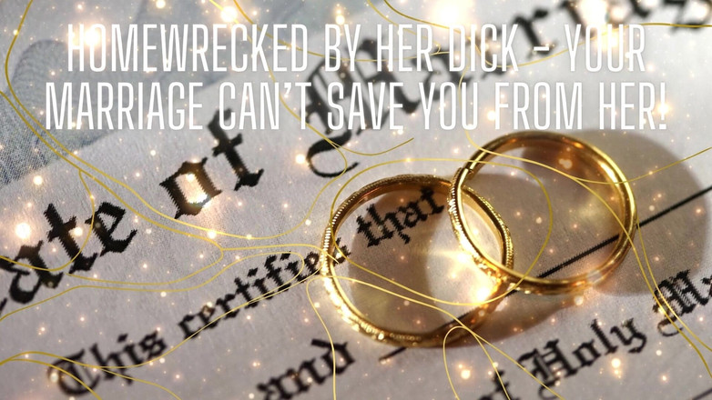 Goddess Misha Goldy: 被她的鸡巴摧残了 - 你的婚姻无法拯救你远离她！