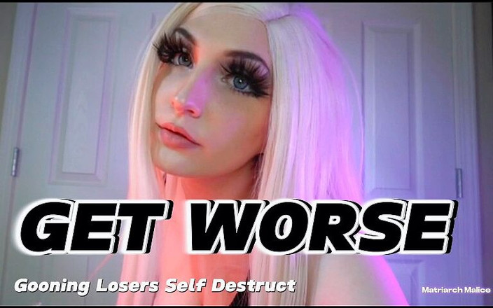 Matriarch Malice: Sich verschlechtern