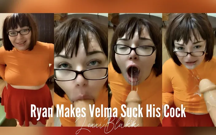 LexxiBakk: Ryan makes Velma SUCK HIS COCK