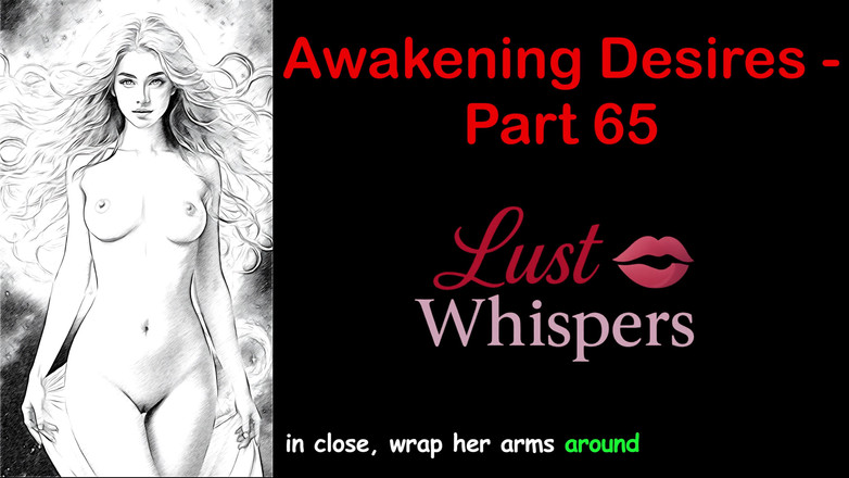 LustWhispers: Probuzení tužeb - Část 65 - Anglický audio příběh s titulky