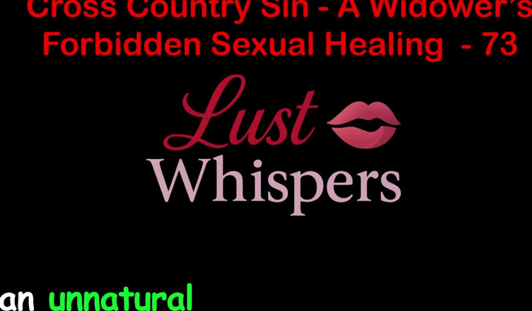 LustWhispers: 越野罪一个寡妇的性治疗 第73部分 - 英语音频性爱故事
