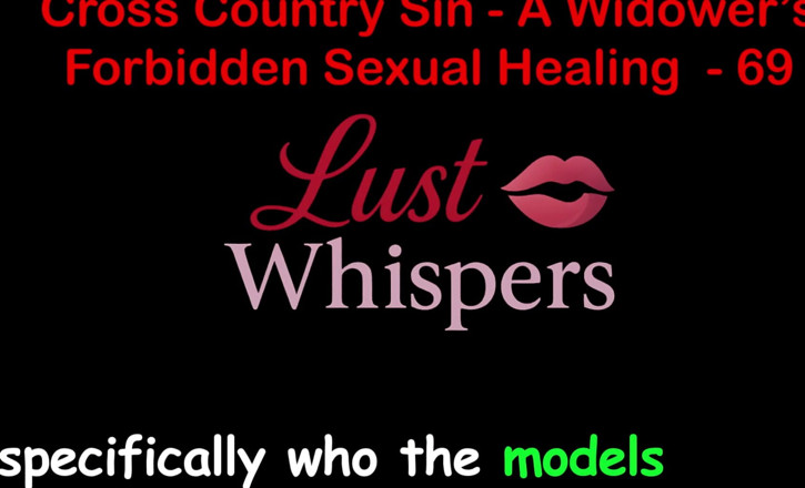 LustWhispers: Cross Country Sin: a Widower’s Forbidden Sexual Healing Part 69 - English...