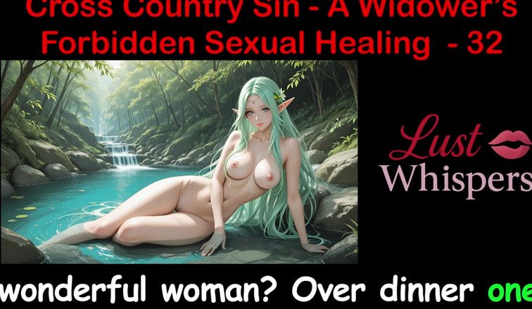 LustWhispers: Cross Country Sin: a Widower’s Forbidden Sexual Healing Part 32 - English...