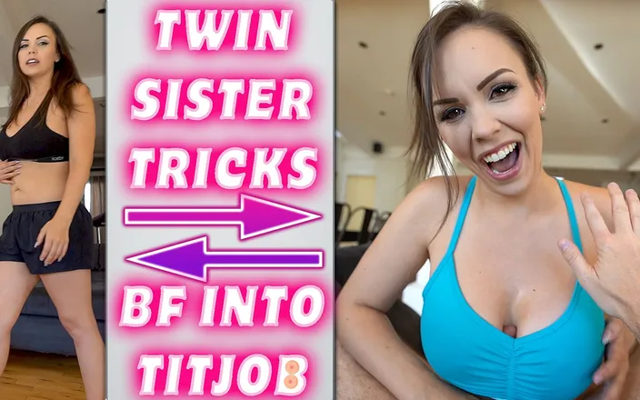 ImMeganLive: Twin Sis Tricks BF Into Titjob - Immeganlive