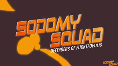 SodomySquad: The Big Finish