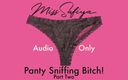 Miss Safiya: Audio uniquement - salope reniflant des culottes, partie 2