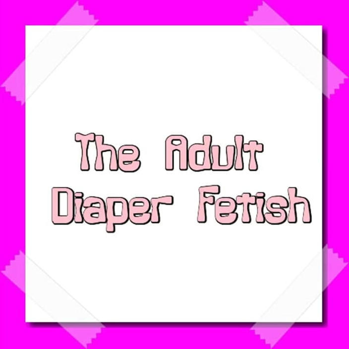 Campsissyboi: Audio Only - the Adult Diapy Fetish 1