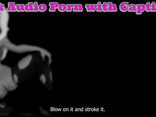 Porn with Captions: Audio uniquement - porno audio avec légendes auto-suçant pour les débutants