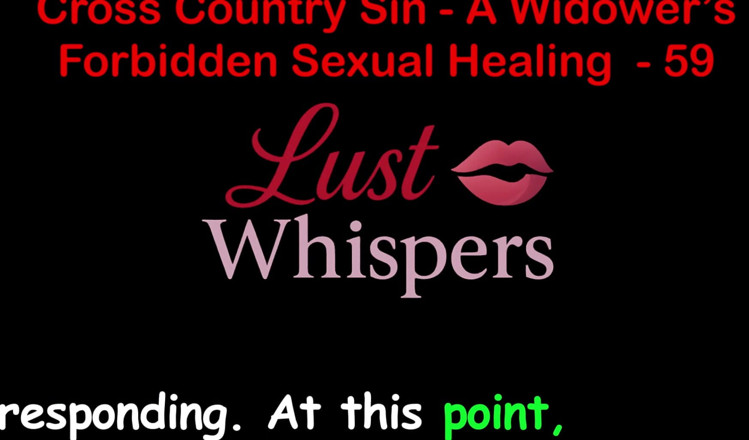 LustWhispers: Запретное сексуальное исцеление вдовца, часть 59 - Английская аудио секс-история