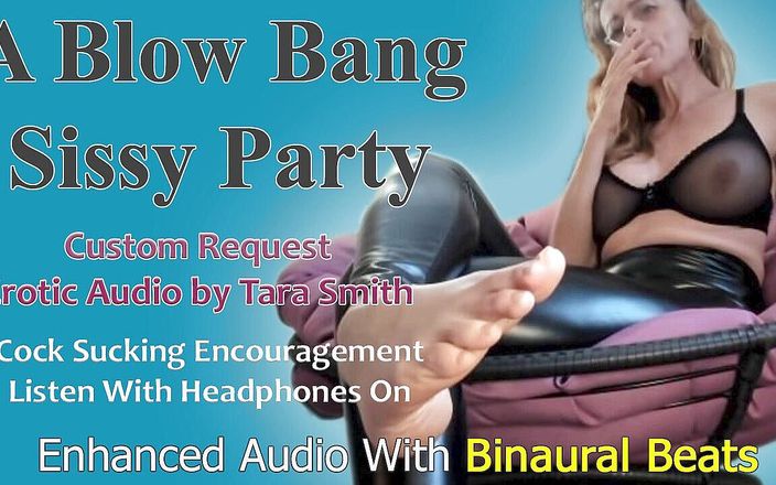 Dirty Words Erotic Audio by Tara Smith: POUZE ZVUK - Sissy gang bang party okouzlující erotický zvuk