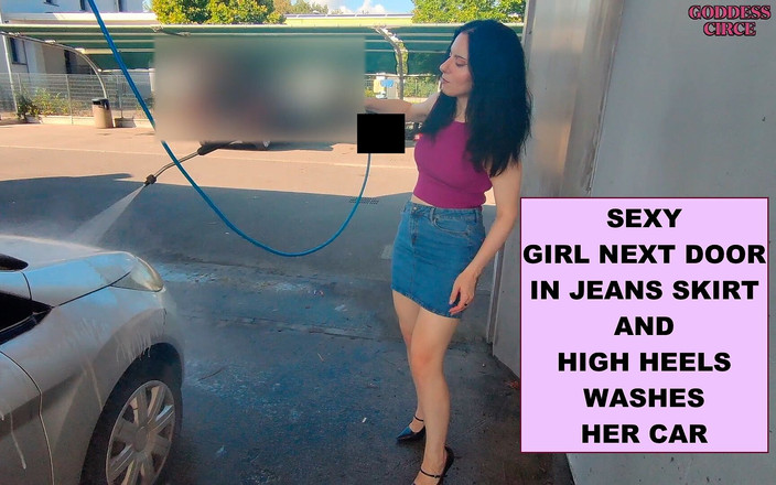Goddess Circe: デニムスカートとハイヒールを履いたセクシーな女の子が車を洗う