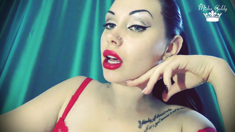 Goddess Misha Goldy: No kisses for you bitch!
