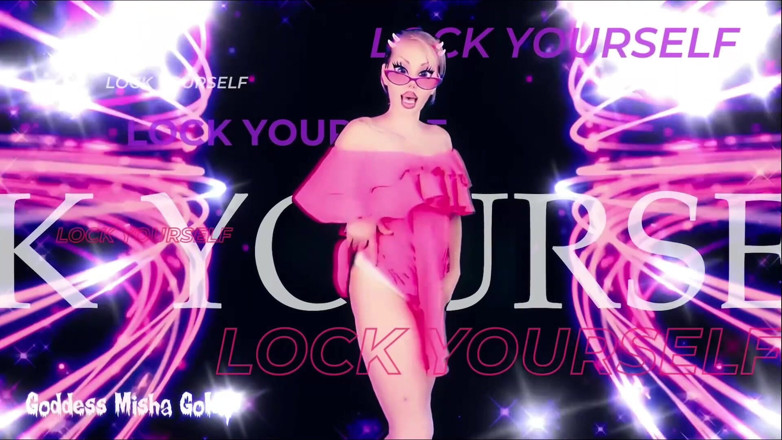 Goddess Misha Goldy: Day for finally locking your pathetic dick up!