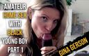 Gina Gerson: Amateur home sex with black young boy - Part 1