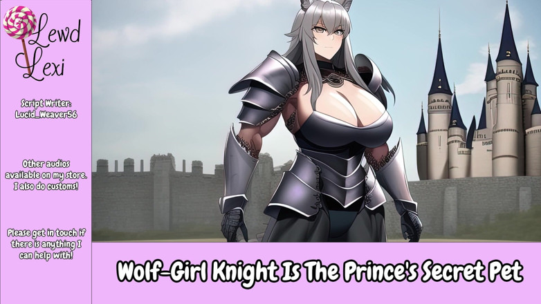 Lewd Lexi: Wolf-girl Knight Is the Prince's Secret Pet Audio
