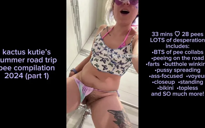 Kactus kutie: Summer Road Trip Pee Compilation Part 1