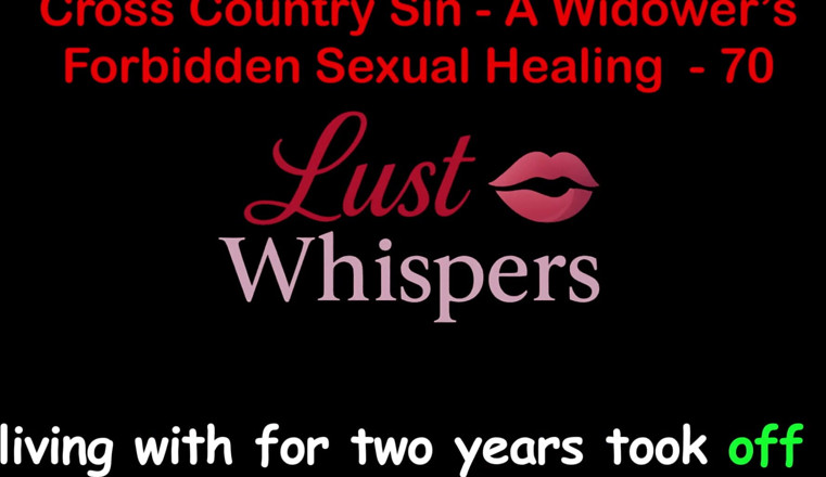 LustWhispers: Cross country sin, verbotene sexuelle heilung eines witwers teil 70 - englische...
