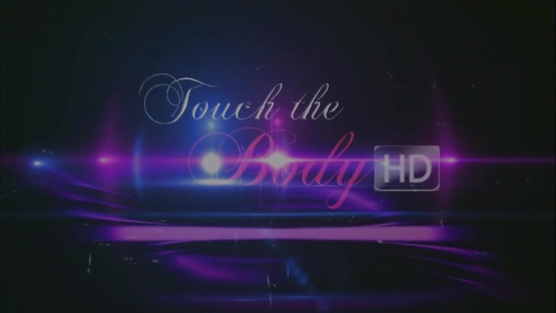 Touch The Body: 触摸身体高清：努鲁女孩按摩：第3部分