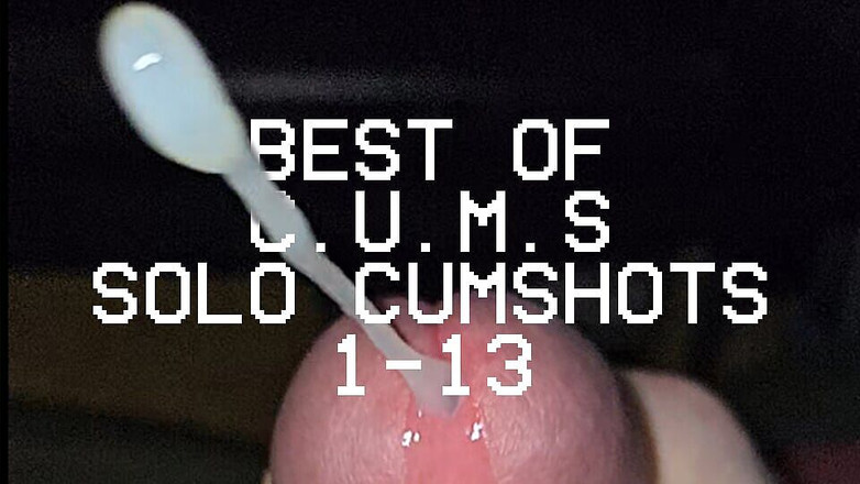 Cum Juggler: C.U.M.S - 特写和动作减慢 - 最好的单人射精 1-13