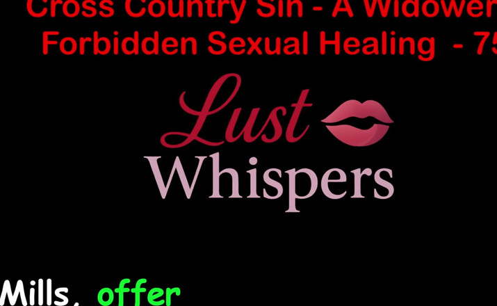 LustWhispers: Cross Country Sin a Widower’s Forbidden Sexual Healing Part 75 - English...