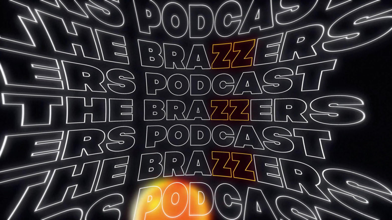 The Brazzers Podcast: Подкаст Brazzers: Эпизод 2