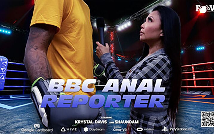 The BBC Anal Reporter (SHAUNDAM'S FBOMB VR) The BBC Anal Reporter (SHAUNDAM'S FBOMB VR)