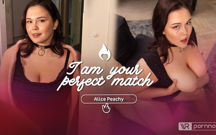 VR pornnow: Let's Match and Meet 由alice Peachy主演