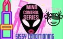 Camp Sissy Boi: Controle alienígena da mente, um condicionamento de maricas mtf.
