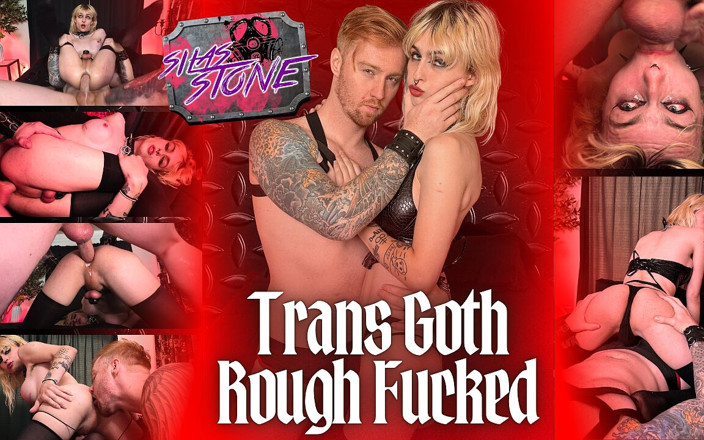 Silas Stone: Trans goth kasar dikongkek