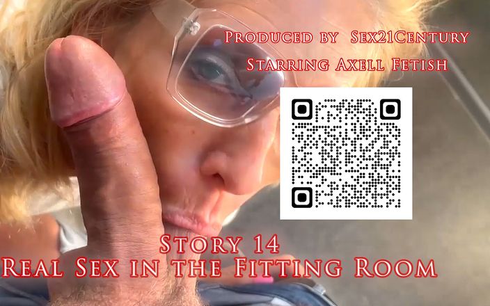 Sex21 Century: Story #14: 試着室でのリアルなセックス - ブロンドがディックをファックし、喉の奥深くでボールを射抜く