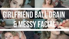 Girlfriend Drains Your Balls