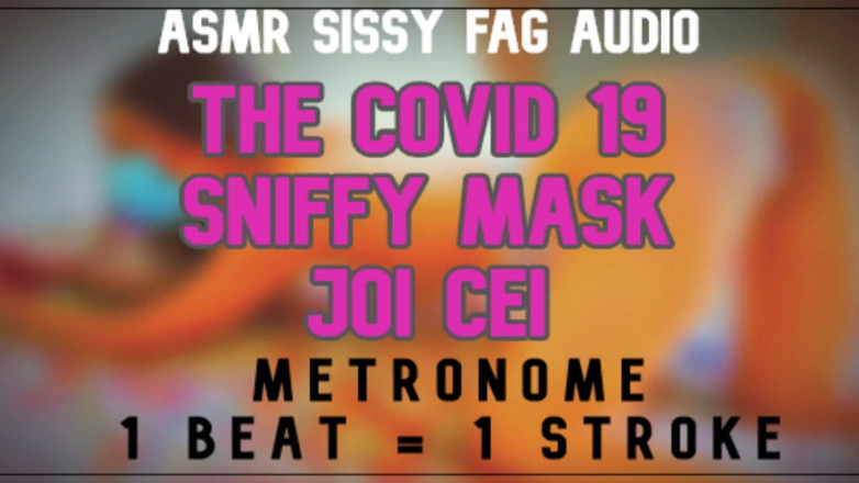 Campsissyboi: Audio Only - the Covid 19 Sniffy Mask JOI CEI