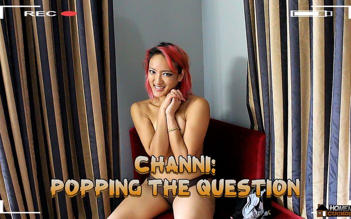 Homemade Cuckolding: Channy: Popping întrebarea