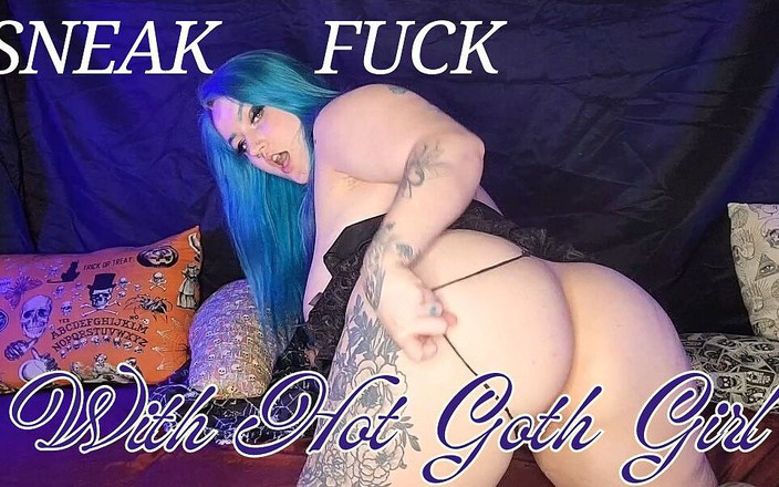 Luna Allora: Sneak Fuck with Hot Goth Girl