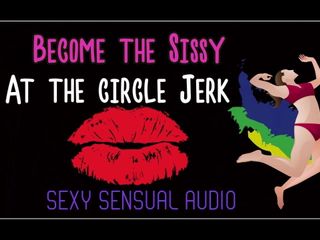 Camp Sissy Boi: Trở thành Sissy tại Circle Jerk Phiên bản âm thanh nâng...
