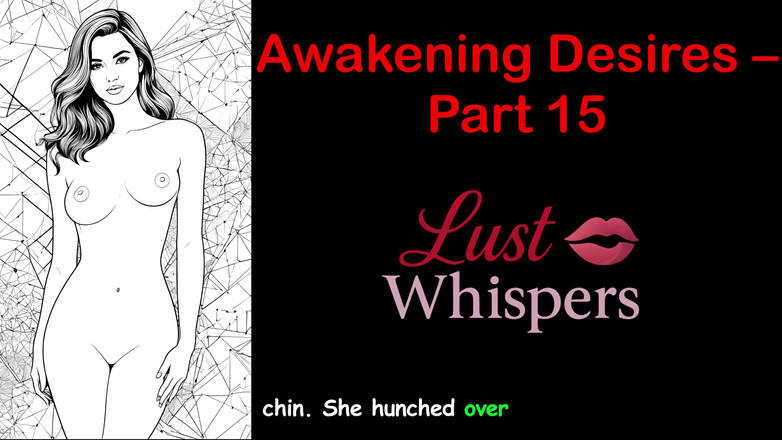 LustWhispers: Probuzení tužeb - Část 15 - Anglický audio příběh s titulky
