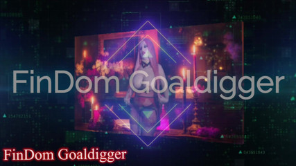 FinDom Goaldigger: Gehorche wie eine sissy!