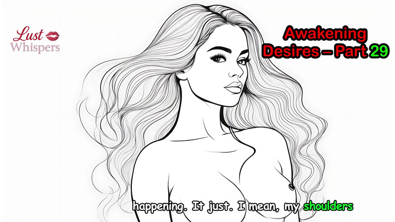 LustWhispers: Awakening Desires - bagian 29 - cerita audio bahasa Inggris dengan terjemahan bahasa...