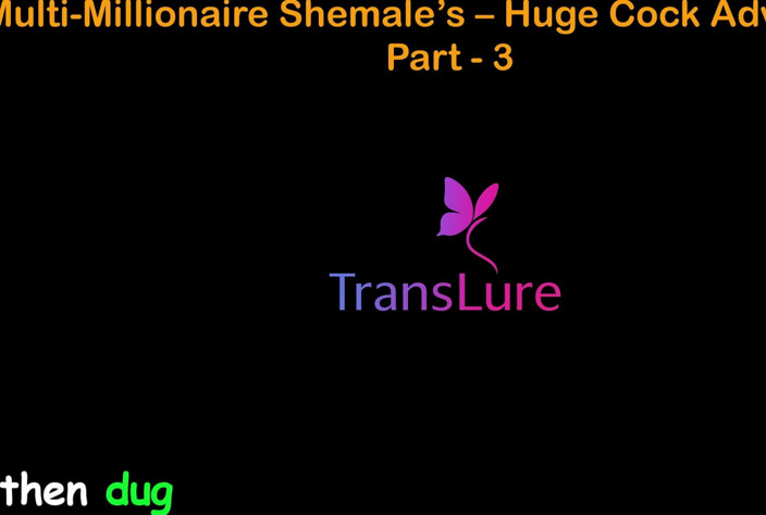 TransLure: English Audio Sex Story - Multi-millionaire Shemale’s Huge Cock Adventures - Part 3