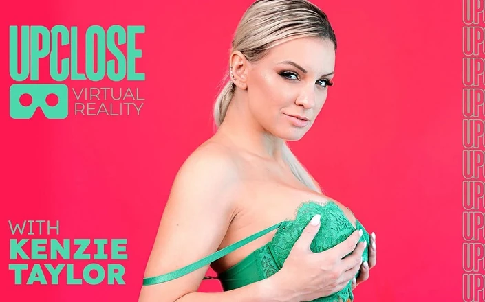 Up Close VR: Up Close VR - Horny Blonde MILF Kenzie Taylor Deepthroats Your...