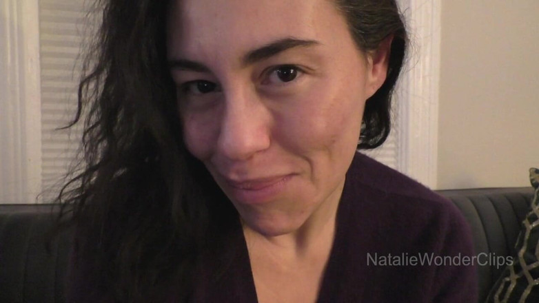 Natalie Wonder: Sweetie I Just Had to Keep Watching