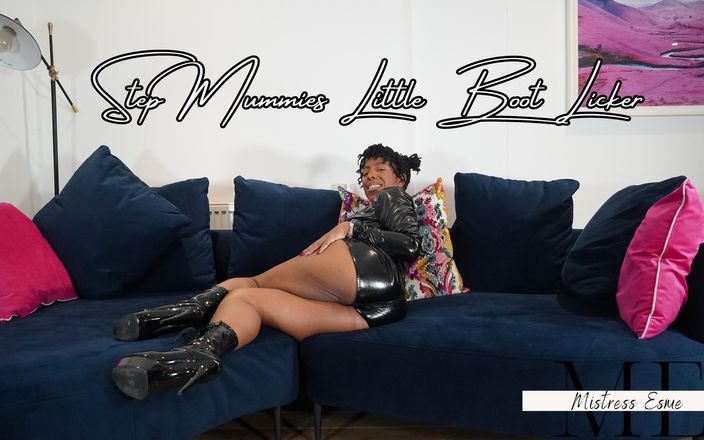 Mistress Esme: Mẹ kế liếm ủng nhỏ