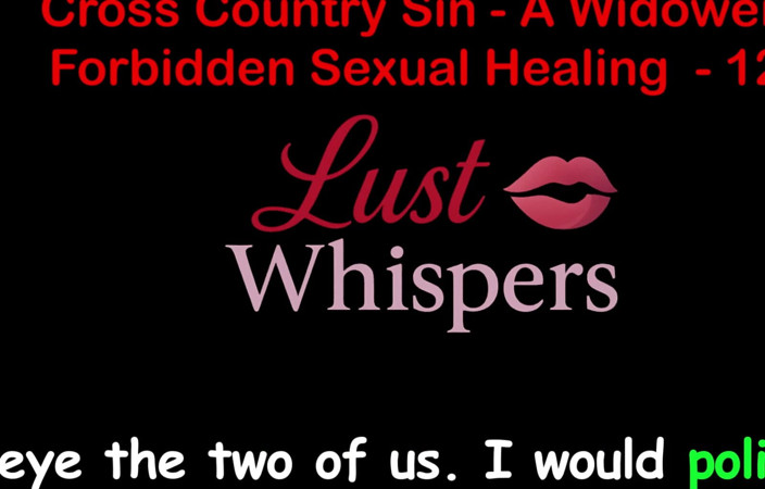 LustWhispers: Cross Country Sin: curación sexual tabú de un viudo, parte 121 -...